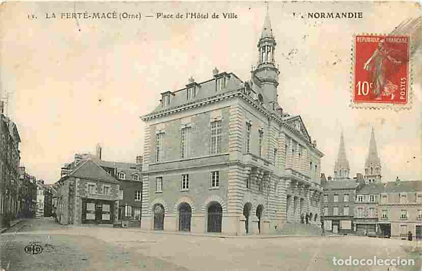 Postales: France - 61 - La Fert&eacute; Mac&eacute; - Place de l'Hotel de Ville - Correspondance - Oblit&eacute;ration ronde de 191