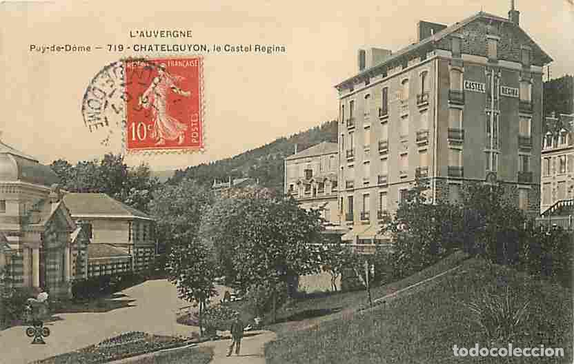 Cartoline: France - 63 - Chatel-Guyon - Le Castel Regina - Anim&eacute;e - Correspondance - Oblit&eacute;ration ronde de 1907