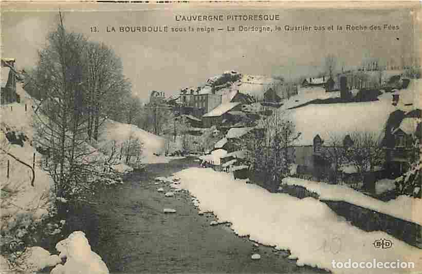 Cartoline: France - 63 - La Bourboule - Sous la neige - La Dordogne, le Quartier bas et la Roche des F&eacute;es - Hiv