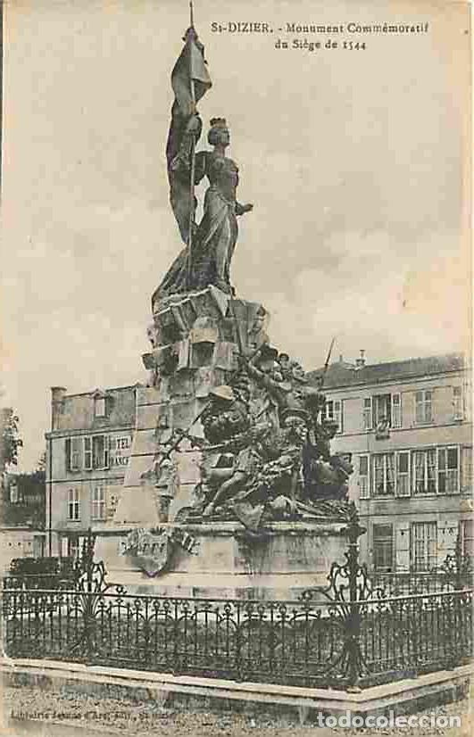 Cartoline: France - 52 - Saint Dizier - Monument Comm&eacute;moratif du Si&egrave;ge de 1544 - Voyag&eacute;e en 1918 - Correspondan