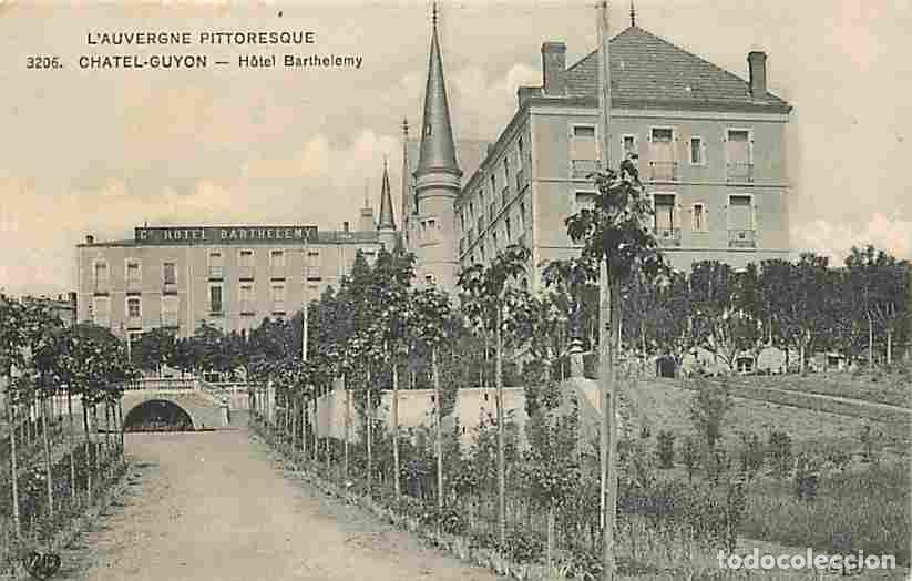 Cartoline: France - 63 - Chatel-Guyon - H&ocirc;tel Barth&eacute;l&eacute;my - CPA - Voir Scans Recto-Verso