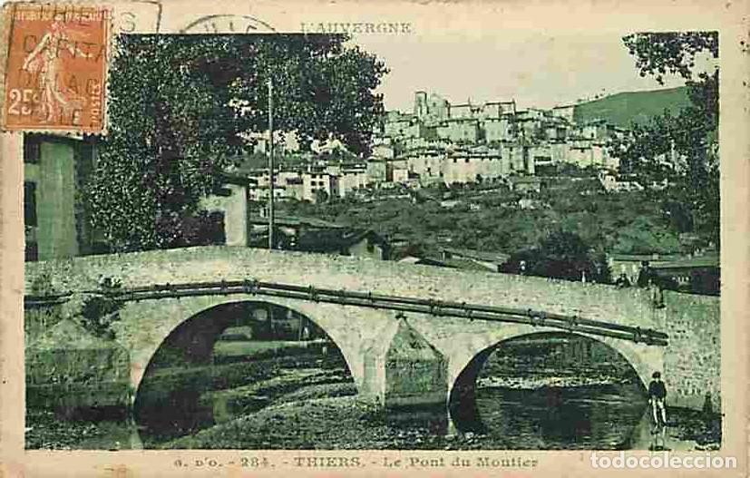 Cartoline: France - 63 - Thiers - Le Pont du Moutier - Anim&eacute;e - CPA - Voir Scans Recto-Verso