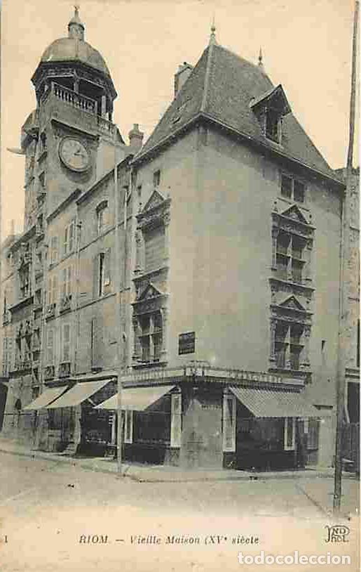 Cartoline: France - 63 - Riom - Vieille Maison (XVe si&egrave;cle) - Correspondance - CPA - Voir Scans Recto-Verso