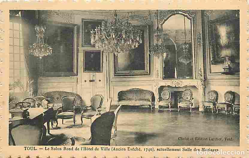 Cartoline: France - 54 - Toul - Le Salon Rond de l'H&ocirc;tel de Ville (Ancien Ev&ecirc;ch&eacute;, 1740), actuellement Salle des