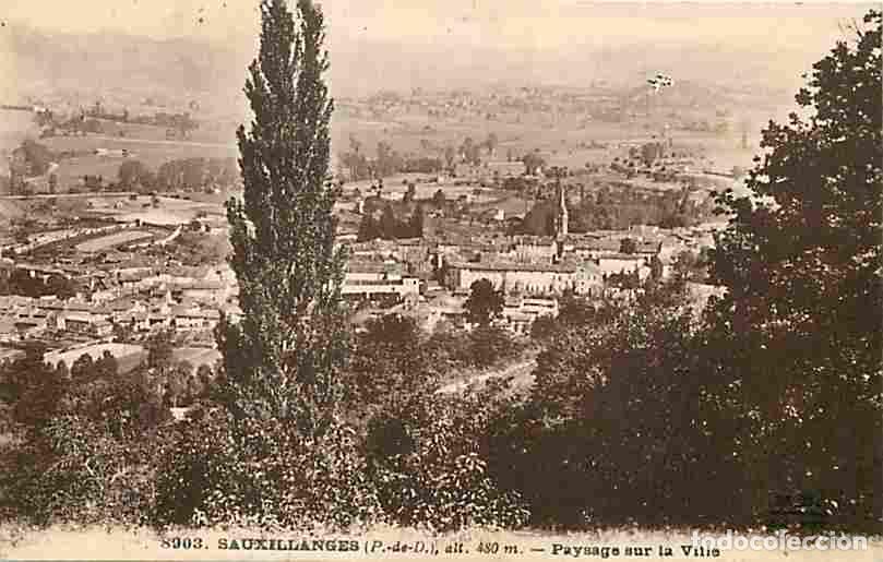 Cartoline: France - 63 - Sauxillanges - Paysage sur la Ville - Correspondance - CPA - Voir Scans Recto-Verso
