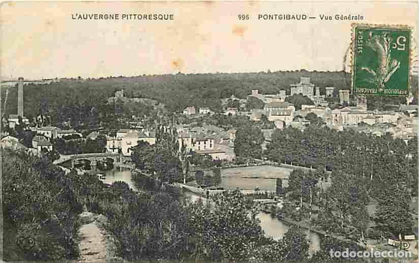 Cartoline: France - 63 - Pontgibaud - Vue G&eacute;n&eacute;rale - Oblit&eacute;ration ronde de 1913 - CPA - Voir Scans Recto-Verso