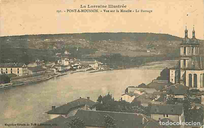 Postais: France - 54 - Pont &agrave; Mousson - Vue sur la Moselle - Le Barrage - Oblit&eacute;ration ronde de 1912 - CPA -