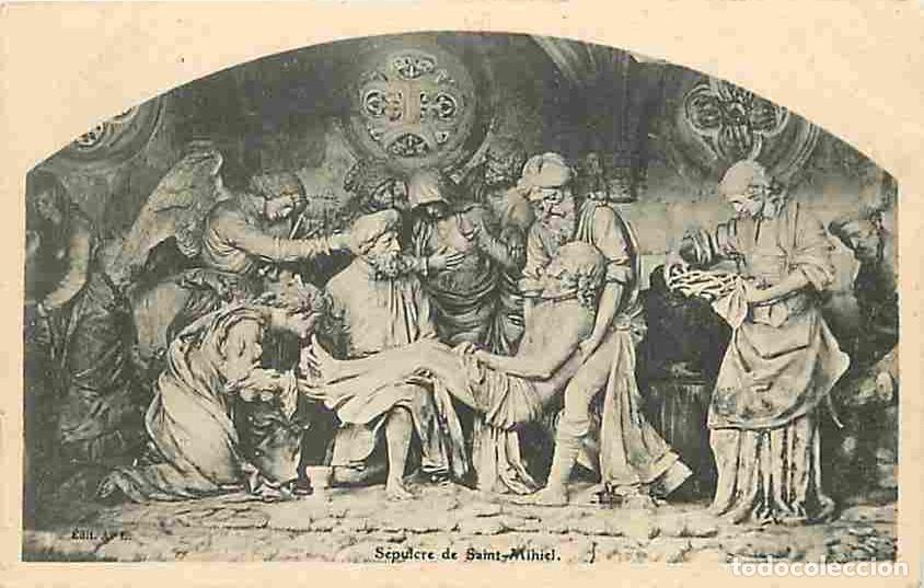 Cartes Postales: France - 55 - Saint Mihiel - S&eacute;pulcre de Saint Mihiel - Art Religieux - Oblit&eacute;ration ronde de 1907 -