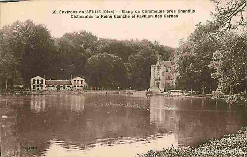 Postais: France - 60 - Commelles - Environs de Senlis - Etang de Commelles pr&egrave;s Chantilly - Ch&acirc;teau.de la Rei