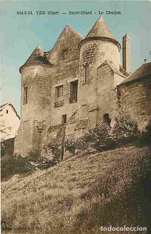 Postales: France - 60 - Vez - Saint Mard - Le Donjon - Carte Neuve - CPA - Voir Scans Recto-Verso