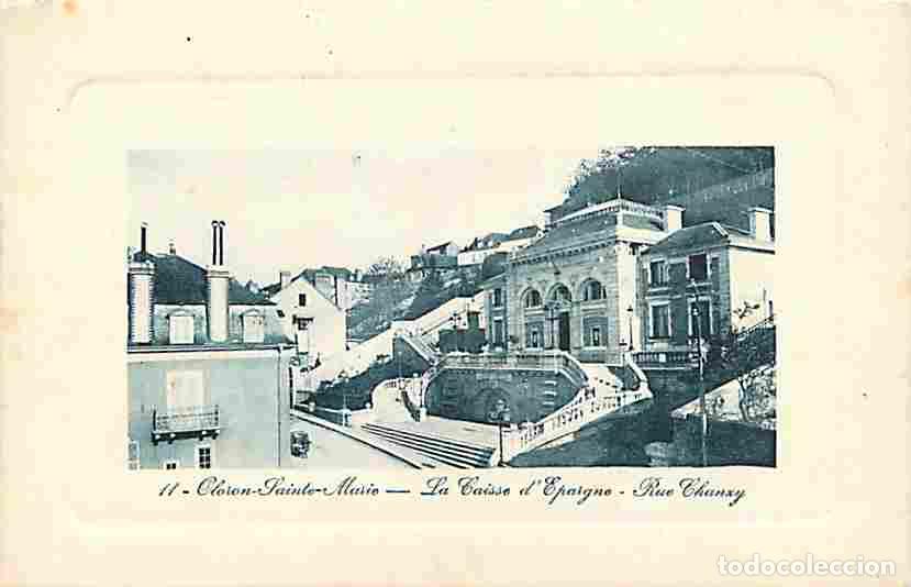Postales: France - 64 - Oloron Sainte Marie - La Caisse d'Epargne - Rue Chanxy - Voyag&eacute;e en 1916 - CPA - Voir
