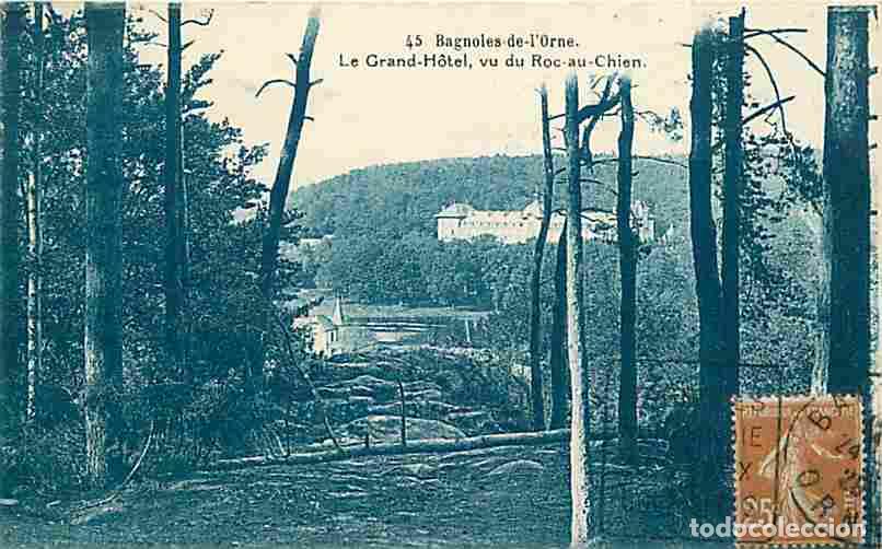 Postales: France - 61 - Bagnoles de l'Orne - Le Grand-H&ocirc;tel, vu du Roc au-Chien - Oblit&eacute;ration ronde de 1928 -