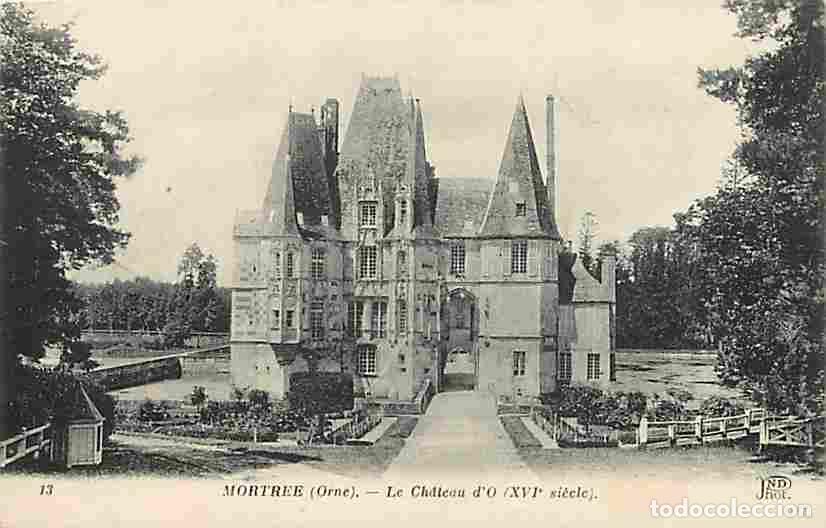 Postais: France - 61 - Mortr&eacute;e - Le Ch&acirc;teau d'O - CPA - Voir Scans Recto-Verso