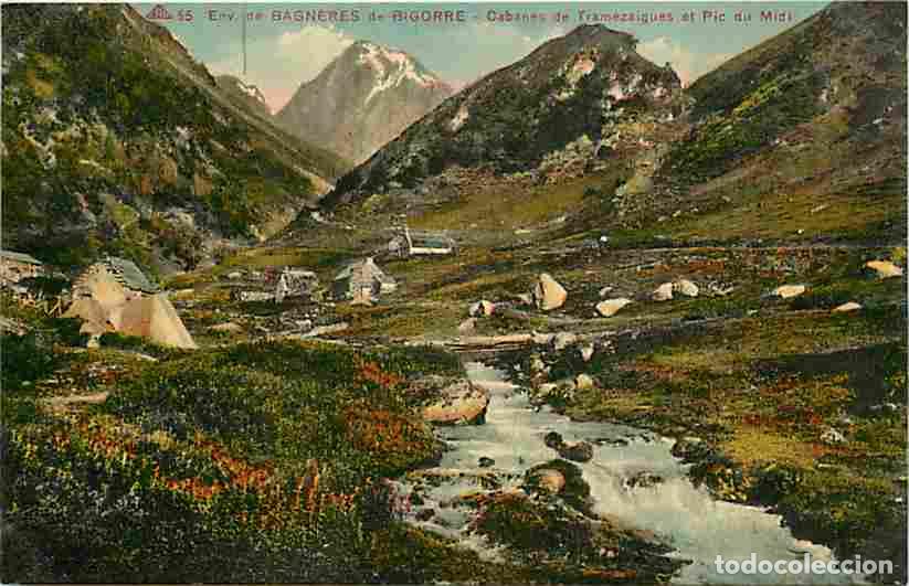 Postais: France - 65 - Bagn&egrave;res de Birorre - Cabanes de Tramezaygues et Pic du Midi - Coloris&eacute;e - CPA - Voir
