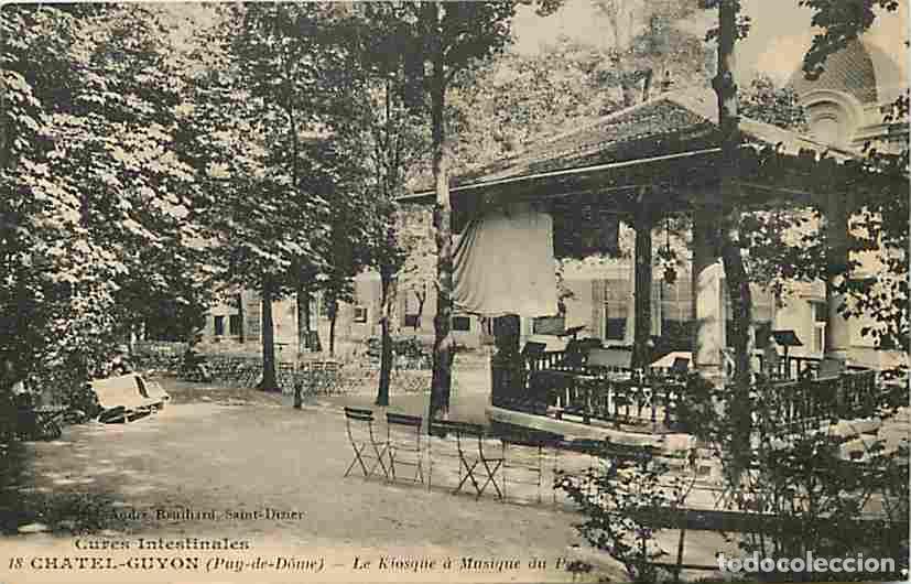 Postkarten: France - 63 - Chatel-Guyon - Le Kiosque &agrave; Musiqque du Parc - CPA - Voir Scans Recto-Verso