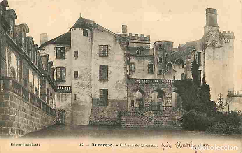 Postkarten: France - 63 - Loubeyrat - Ch&acirc;teau de Chazeron - Carte Neuve - CPA - Voir Scans Recto-Verso