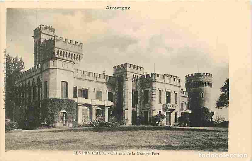 Postkarten: France - 63 - Les Pradeaux - Ch&acirc;teau de la Grange-Fort - Carte Neuve - CPA - Voir Scans Recto-Verso