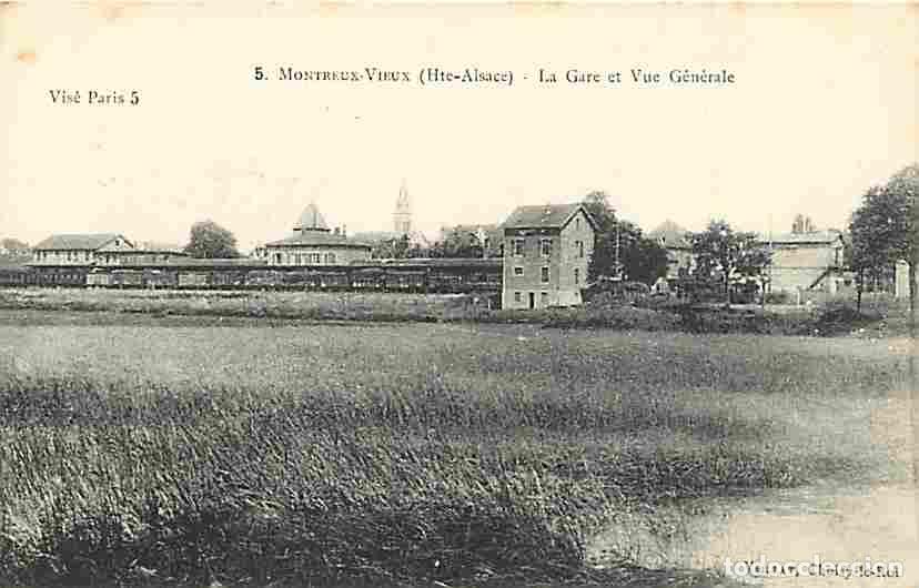 Postkarten: France - 68 - Montreux-Vieux - La Gare et Vue G&eacute;n&eacute;rale - CPA - Voir Scans Recto-Verso