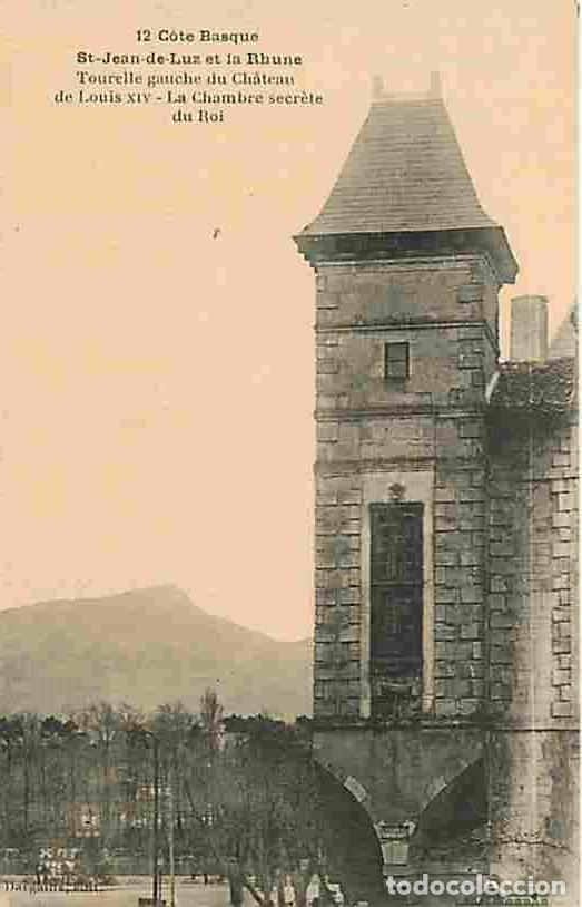 Postkarten: France - 64 - Saint Jean de Luz - La Rhune - Tourelle gauche du Ch&acirc;teau de Louis XIV - La Chambre se