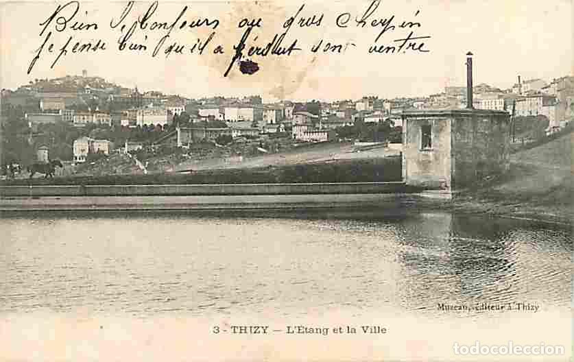 Postkarten: France - 69 - Thizy - L'Etang et la Ville - Correspondance - CPA - Voir Scans Recto-Verso