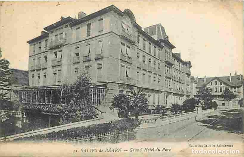 Cartes Postales: France - 64 - Salies de B&eacute;arn - Grand H&ocirc;tel du Parc - CPA - Voir Scans Recto-Verso
