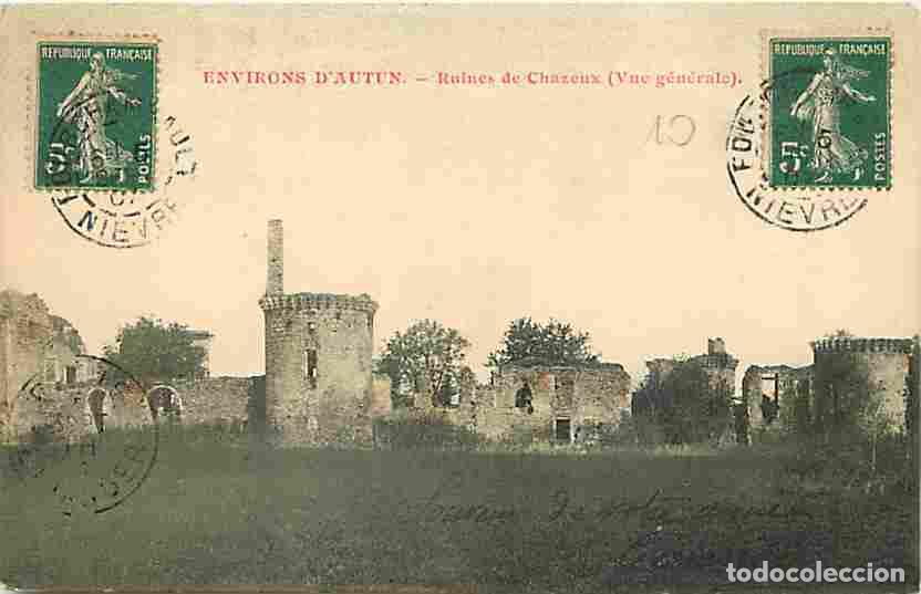 Cartes Postales: France - 71 - Chazeux - Les Ruines de Chazeux aux environs d'Autun - Oblit&eacute;ration ronde de 1907 - CP