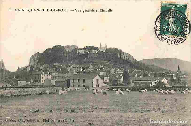 Cartoline: France - 64 - Saint Jean Pied de Port - Vue G&eacute;n&eacute;rale et Citadelle - Oblit&eacute;ration ronde de 1908 - CPA