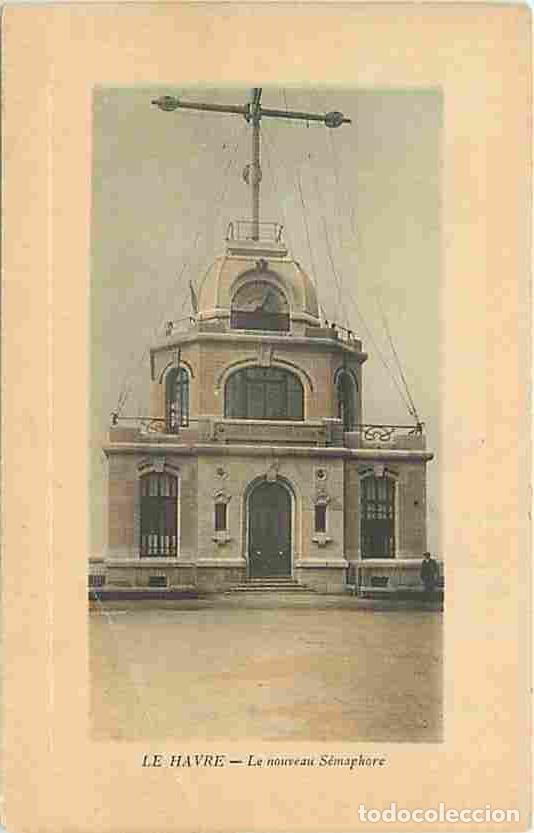Cartoline: France - 76 - Le Havre - Le nouveau S&eacute;maphore - CPA - Voir Scans Recto-Verso