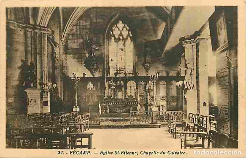 Cartoline: France - 76 - F&eacute;camp - Eglise St-Etienne , Chapelle du Calvaire - Correspondance - CPA - Voir Scans
