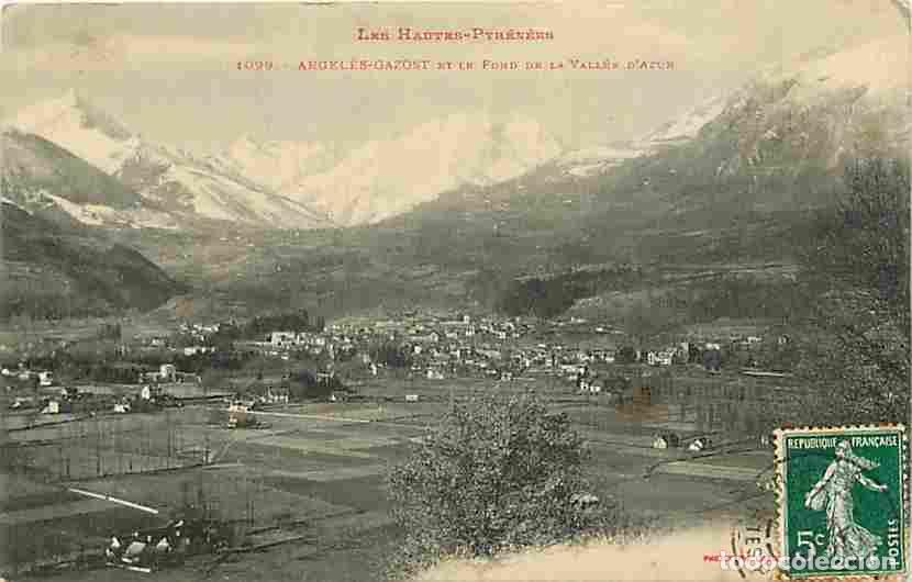 Cartoline: France - 65 - Argel&egrave;s-Gazost - Vue G&eacute;n&eacute;rale et le fond de la Vall&eacute;e d'Azun - Oblit&eacute;ration ronde de 1