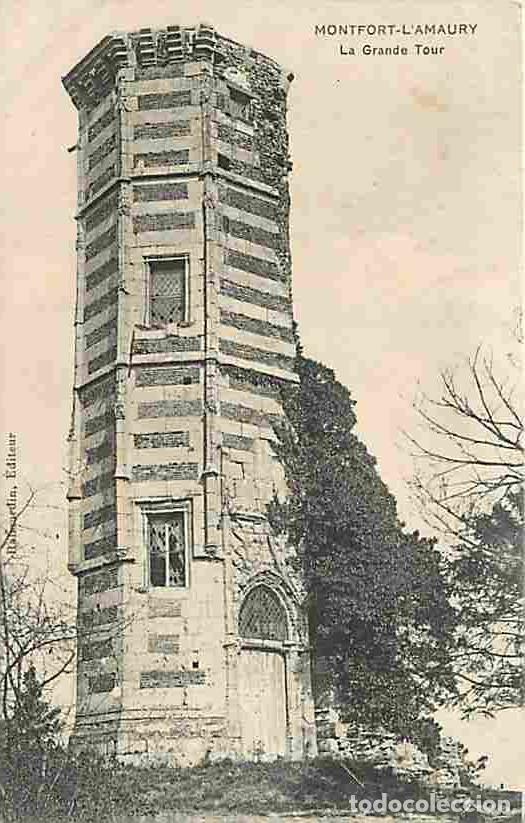 Cartoline: France - 78 - Montfort l'Amaury - La Grande Tour - CPA - Voir Scans Recto-Verso
