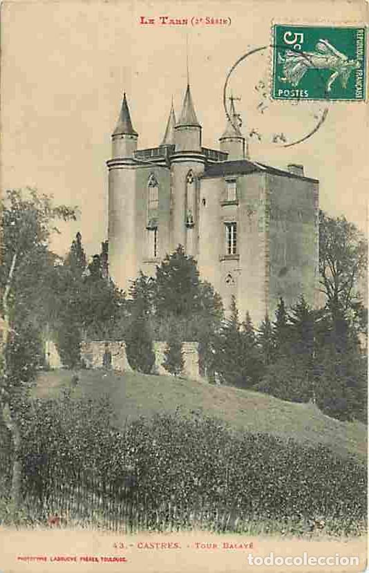 Cartes Postales: France - 81 - Castres - Tour Balay&eacute; - CPA - Voir Scans Recto-Verso