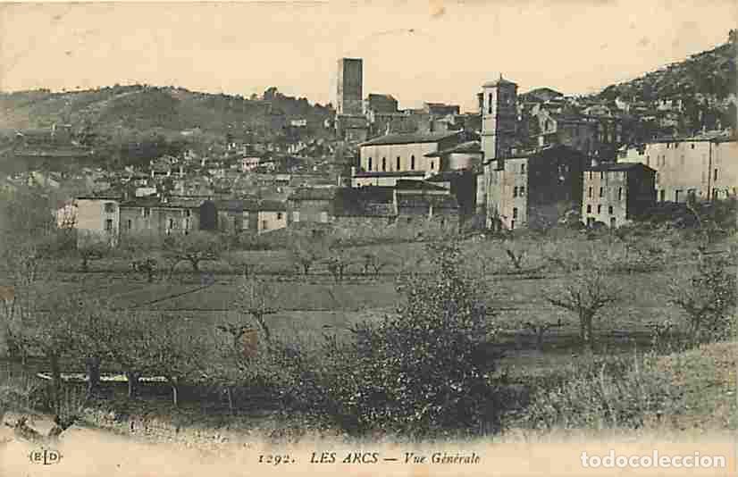 Postkarten: France - 83 - Les Arcs - Vue G&eacute;n&eacute;rale - Correspondance - Oblit&eacute;ration ronde de 1915 - CPA - Voir Sca