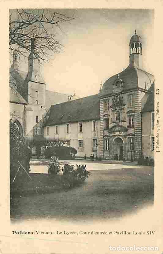 Postales: France - 86 - Poitiers - Le Lyc&eacute;e, Cour d'entr&eacute;e et Pavillon Louis XIV - Pr&eacute;curseur - Carte Neuve -