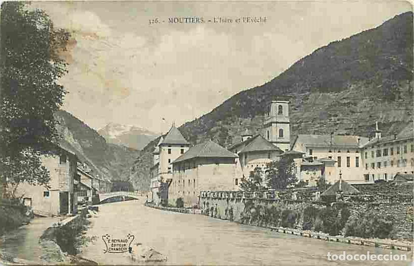 Postales: France - 73 - Moutiers - L'Is&egrave;re et l'Ev&eacute;ch&eacute; - Correspondance - CPA - Voir Scans Recto-Verso