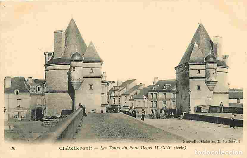 Postales: France - 86 - Chatellerault - Les Tours du Pont Henri IV - Anim&eacute;e - CPA - Voir Scans Recto-Verso