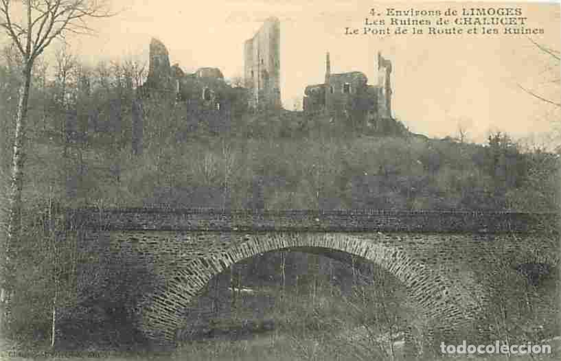 Cartoline: France - 87 - Chalucet - Les Ruines de Chalucet aux environs de Limoges - Le Pont de la Route et les