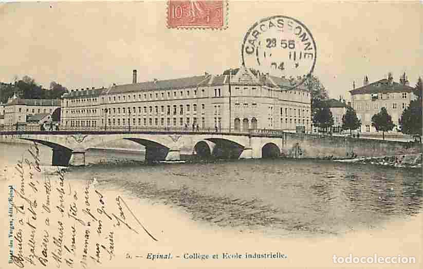 Cartoline: France - 88 - Epinal - Coll&egrave;ge et Ecole industrielle - Correspondance - Oblit&eacute;ration ronde de 1904 -
