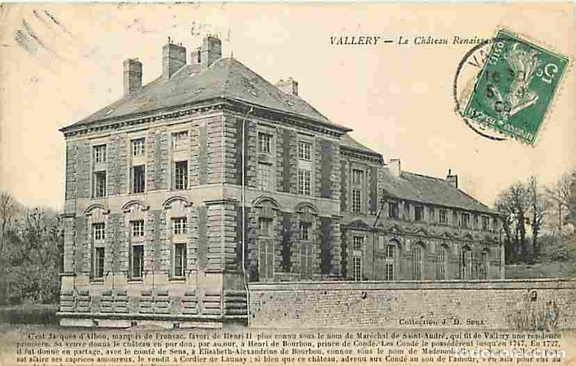 Postkarten: France - 89 - Vallery - Le Ch&acirc;teau Renaissance - Oblit&eacute;ration ronde de 1909 - CPA - Voir Scans Recto