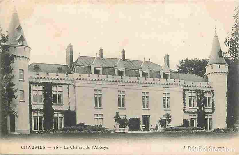 Postkarten: France - 77 - Chaumes - Le Ch&acirc;teau de l'Abbaye - CPA - Voir Scans Recto-Verso