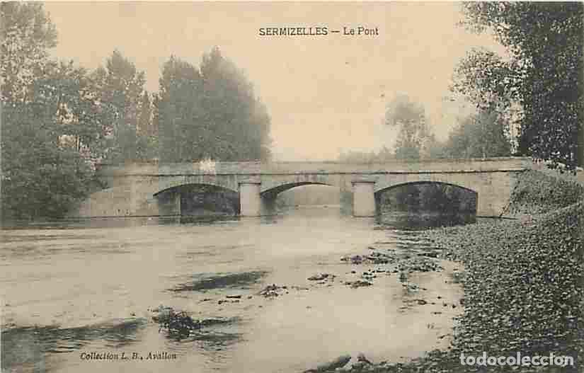 Postkarten: France - 89 - Sermizelles - Le Pont - CPA - Voir Scans Recto-Verso