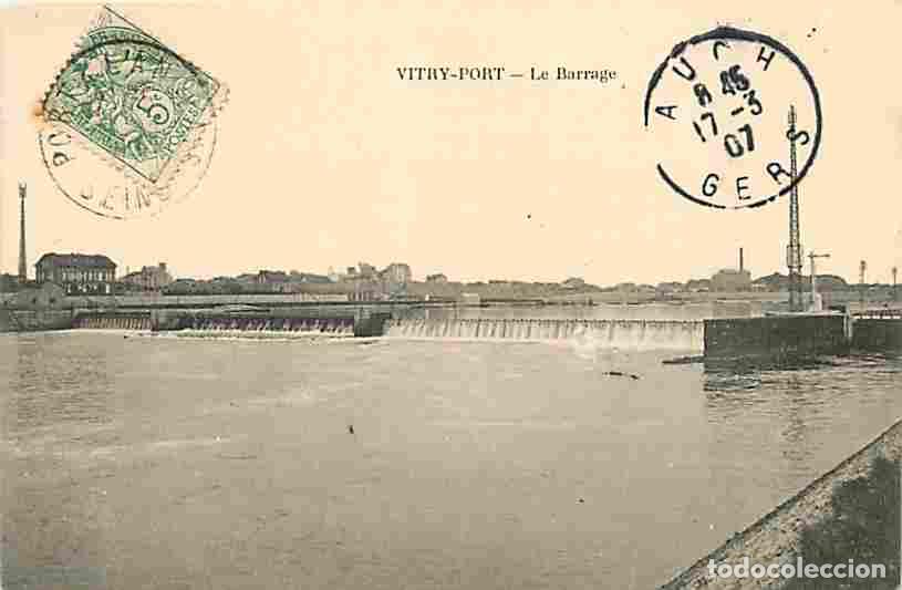 Postkarten: France - 94 - Vitry-Port - Le Barrage - Oblit&eacute;ration ronde de 1907 - CPA - Voir Scans Recto-Verso