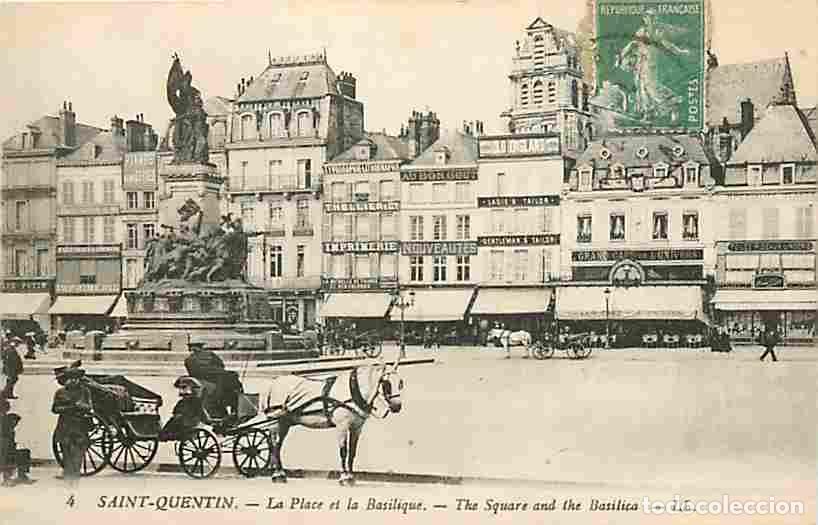 Cartoline: France - 02 - Saint Quentin - La Place et la Basilique - Anim&eacute;e - Cal&egrave;che - CPA - Voir Scans Recto-V