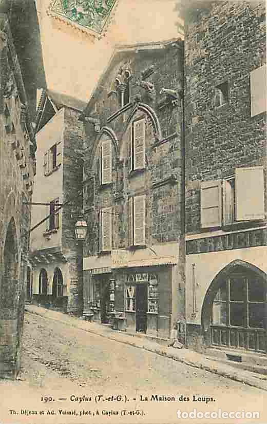 Postais: France - 82 - Caylus - La Maison des Loups - Oblit&eacute;ration ronde de 1907 - CPA - Voir Scans Recto-Ver