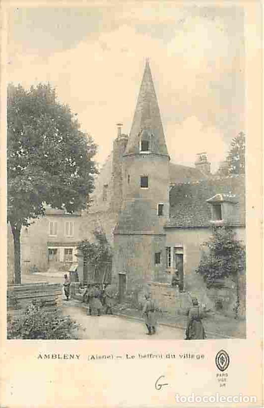 Postkarten: France - 02 - Ambleny - Le beffroi du village - Anim&eacute;e - Militaria - CPA - Voir Scans Recto-Verso