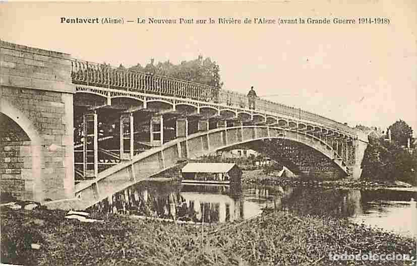 Postkarten: France - 02 - Pontavert - Le Nouveau Pont sur la Rivi&egrave;re de l'Aisne (avant la Grande Guerre 1914-191