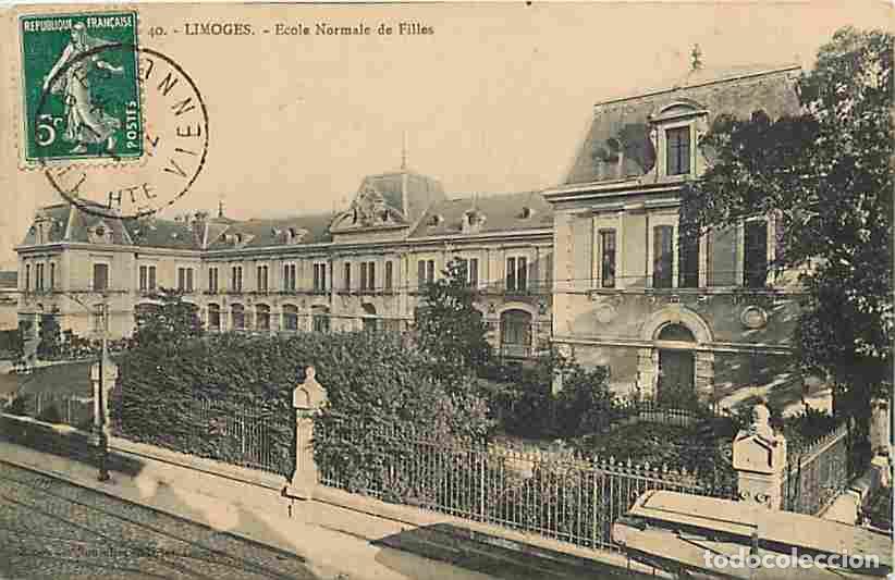 Postkarten: France - 87 - Limoges - Ecole Nomale de Filles - Oblit&eacute;ration ronde de 1912 - CPA - Voir Scans Recto