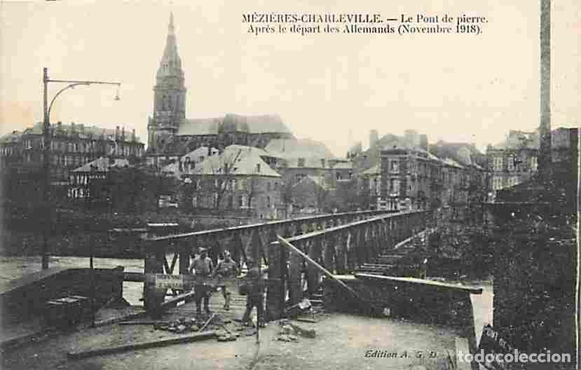 Postkarten: France - 08 - Charleville M&eacute;zi&egrave;res - Le Pont de pierre - Apr&egrave;s le d&eacute;part des Allemands (Novembre 191