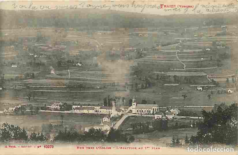 Postkarten: France - 88 - Fraize - Vue vers l'Eglise - L'Abattoir au 1e plan - Correspondance - Voyag&eacute;e en 1915