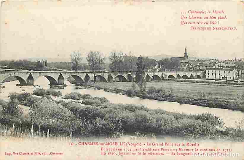 Cartoline: France - 88 - Charmes sur Moselle - Le Grand Pont sur la Moselle - Voyag&eacute;e en 1918 - CPA - Voir Scan